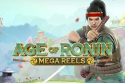 Age of Ronin: Mega Reels