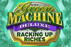 The Green Machine Deluxe: Racking Up Riches