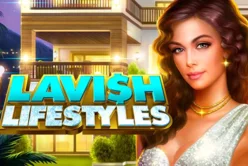 Lavish Lifestyles