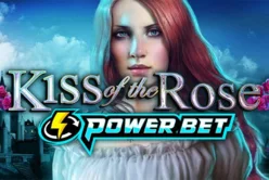 Kiss of the Rose (Power Bet)