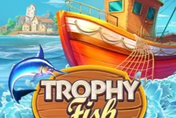 Trophy Fish