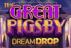 The Great Pigsby Dream Drop