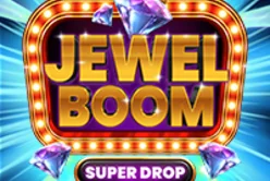 Jewel Boom Super Drop