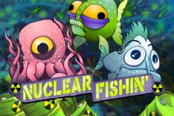 Nuclear Fishin'