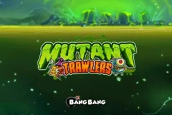 Mutant Trawlers