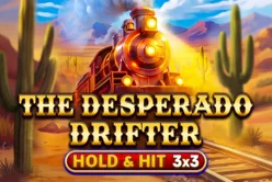 The Desperado Drifter – Hold&Hit 3×3