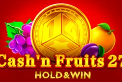 Cash'n Fruits 27 Hold And Win