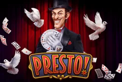 Presto!