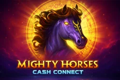 Mighty Horses: Cash Connect