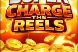 Super Charge the Reels
