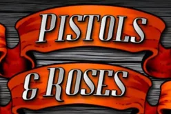 Pistols & Roses