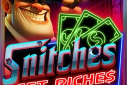 Snitches Get Riches