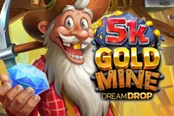 5k Gold Mine Dream Drop