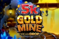 5k Gold Mine Dream Drop Jackpot