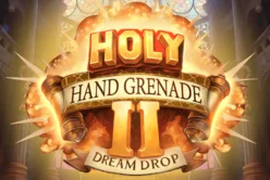 Holy Hand Grenade 2 Dream Drop