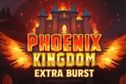 Phoenix Kingdom Extra Burst