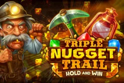 Triple Nugget Trail Hold and Win