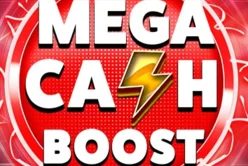 Mega Cash Boost